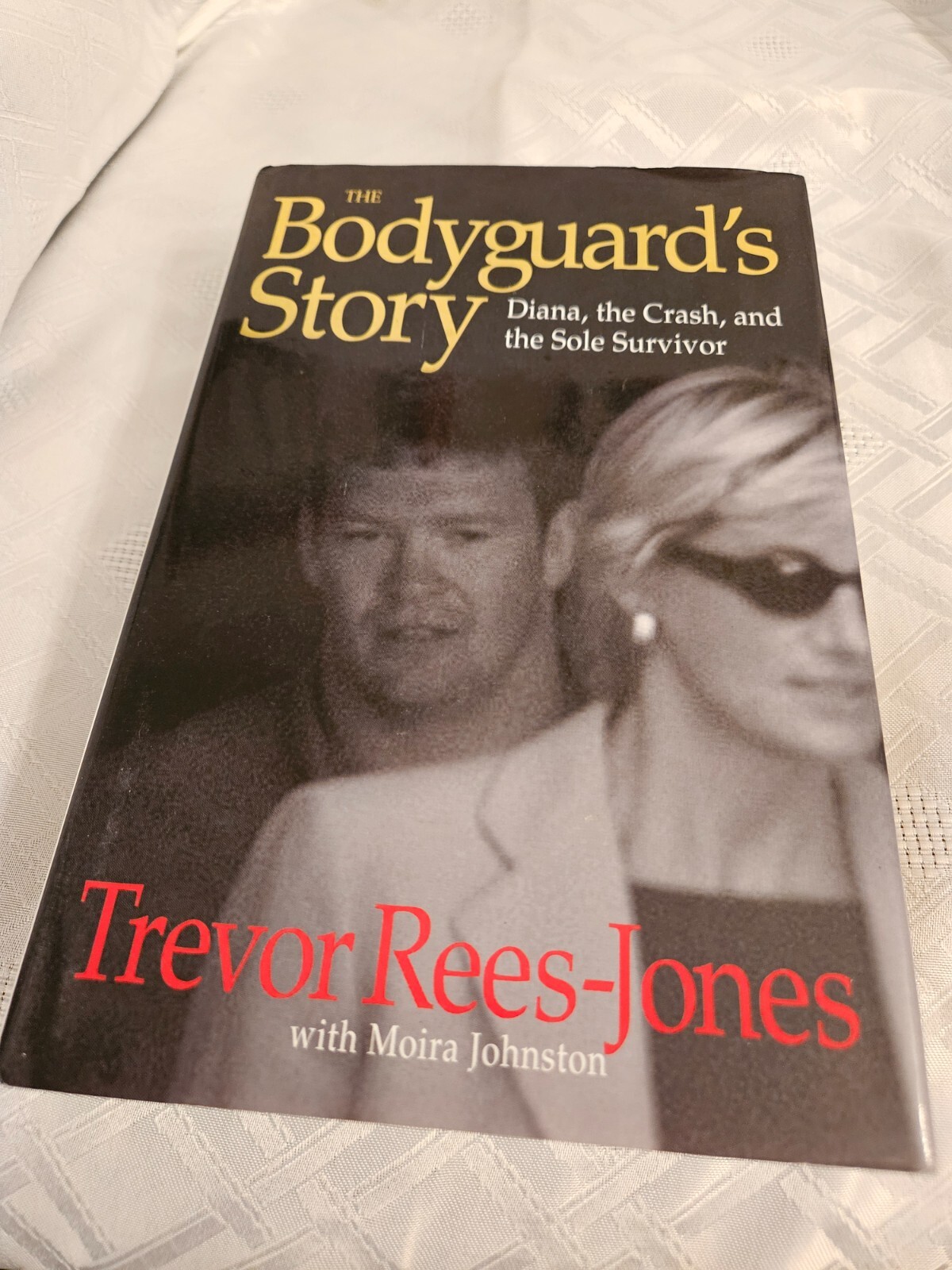 The Bodyguard’s Story : Diana, the Crash and Sole Survivor by Trevor Rees-Jones