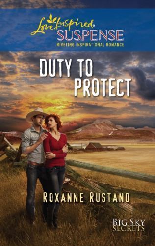 Duty to Protect by Roxanne Rustand