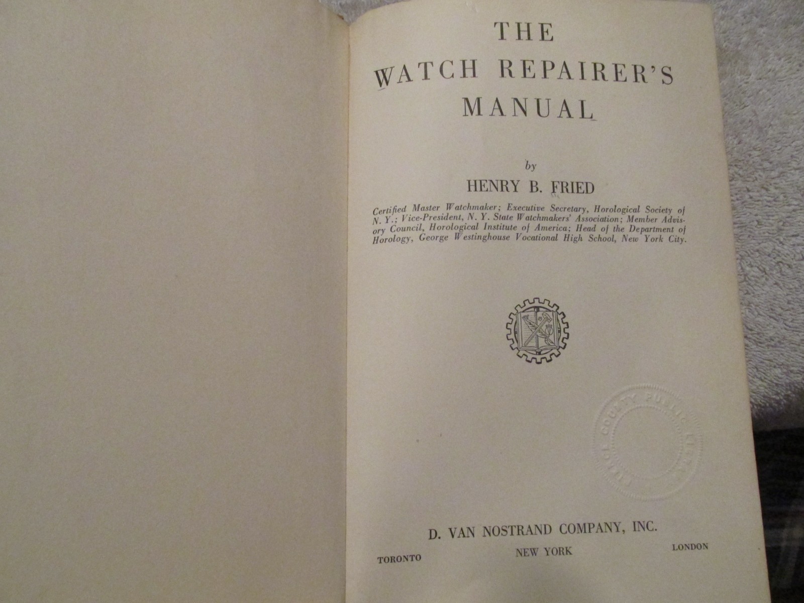 Antique The Watch Repairer’s Manual by Henry B. Fried 1st Edition 1949 HC BOOK