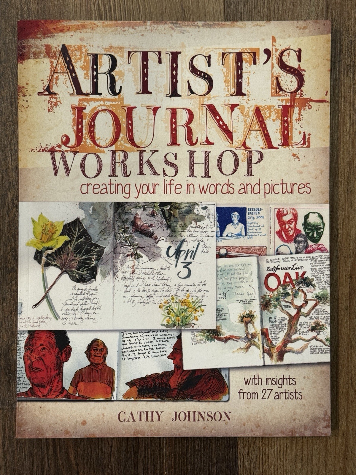 Artist’s Journal Workshop: Creating Your Life in Words & Pictures by C. Johnson