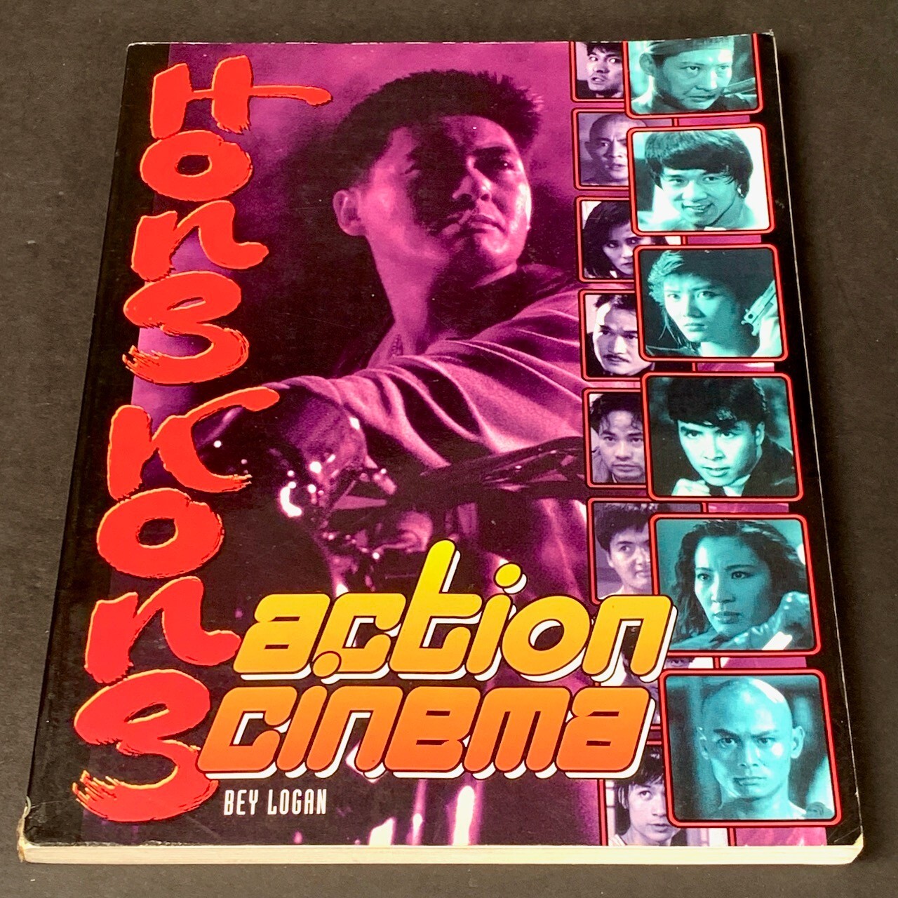 HONG KONG ACTION CINEMA – Bey Logan – Overlook Press 1996 – GOOD