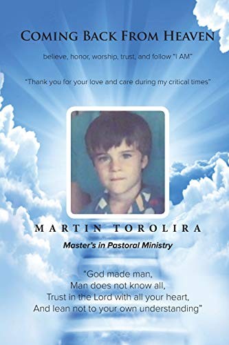 COMING BACK FROM HEAVEN: MY LIFE STORY By Martin Torolira **BRAND NEW**