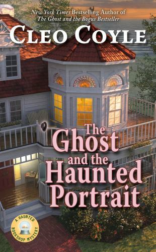 The Ghost and the Haunted Portrait (Haunted Bookshop Mystery) – GOOD