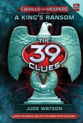 A King’s Ransom (The 39 Clues: Cahills vs. Vespers, Book 2) – Hardcover – GOOD