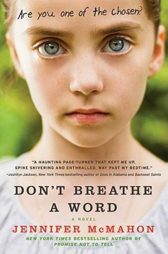 Don’t Breathe a Word : A Novel by Jennifer McMahon (2011, Trade Paperback)