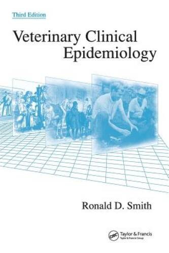 Veterinary Clinical Epidemiology, Third Edition – Hardcover – GOOD