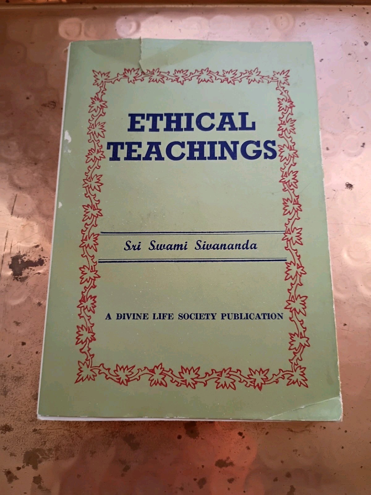 Ethical Teachings by Swami Sivananda PB 3rd Edition – Vintage 1983