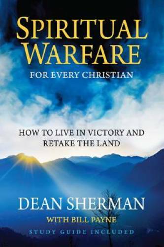 Spiritual Warfare for Every Christian: How to Live in Victory and Retake – GOOD