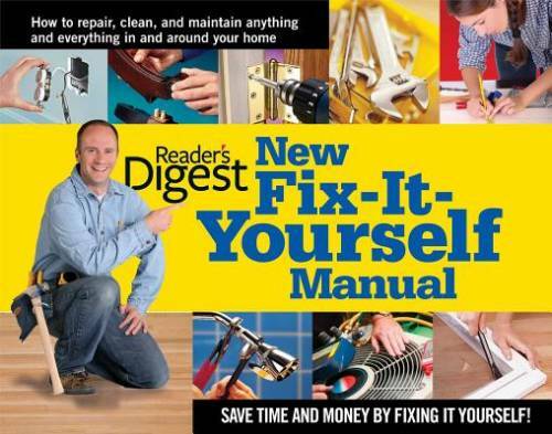 New Fix-It-Yourself Manual: How to Repair, Clean, and Maintain Anyth – VERY GOOD