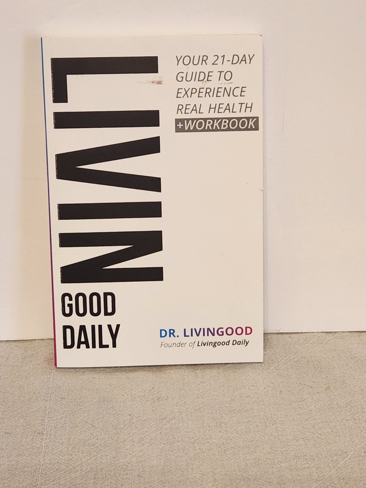 Livin Good Daily By Dr. Livingood Pre-Owned