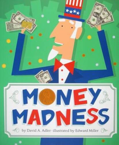 Money Madness – Paperback By Adler, David A – VERY GOOD