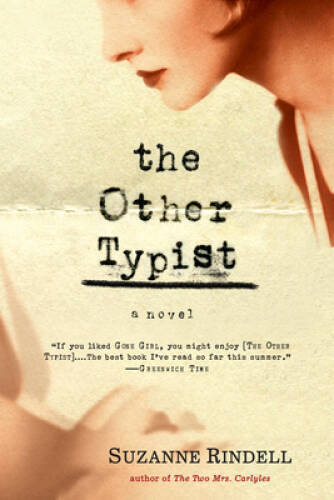 The Other Typist: A Novel – Paperback By Rindell, Suzanne – GOOD