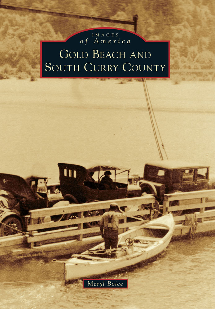Gold Beach and South Curry County, Oregon, Images of America, Paperback