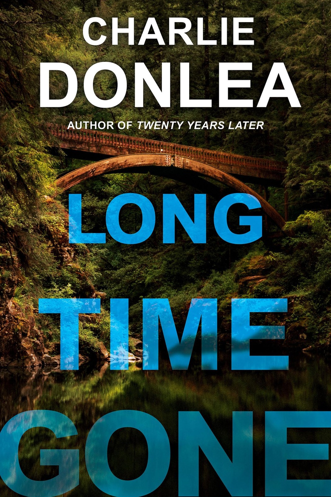 Long Time Gone – hardcover Donlea, Charlie