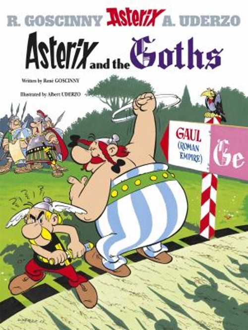 Asterix: Asterix and the Goths : Album 3 René. Goscinny