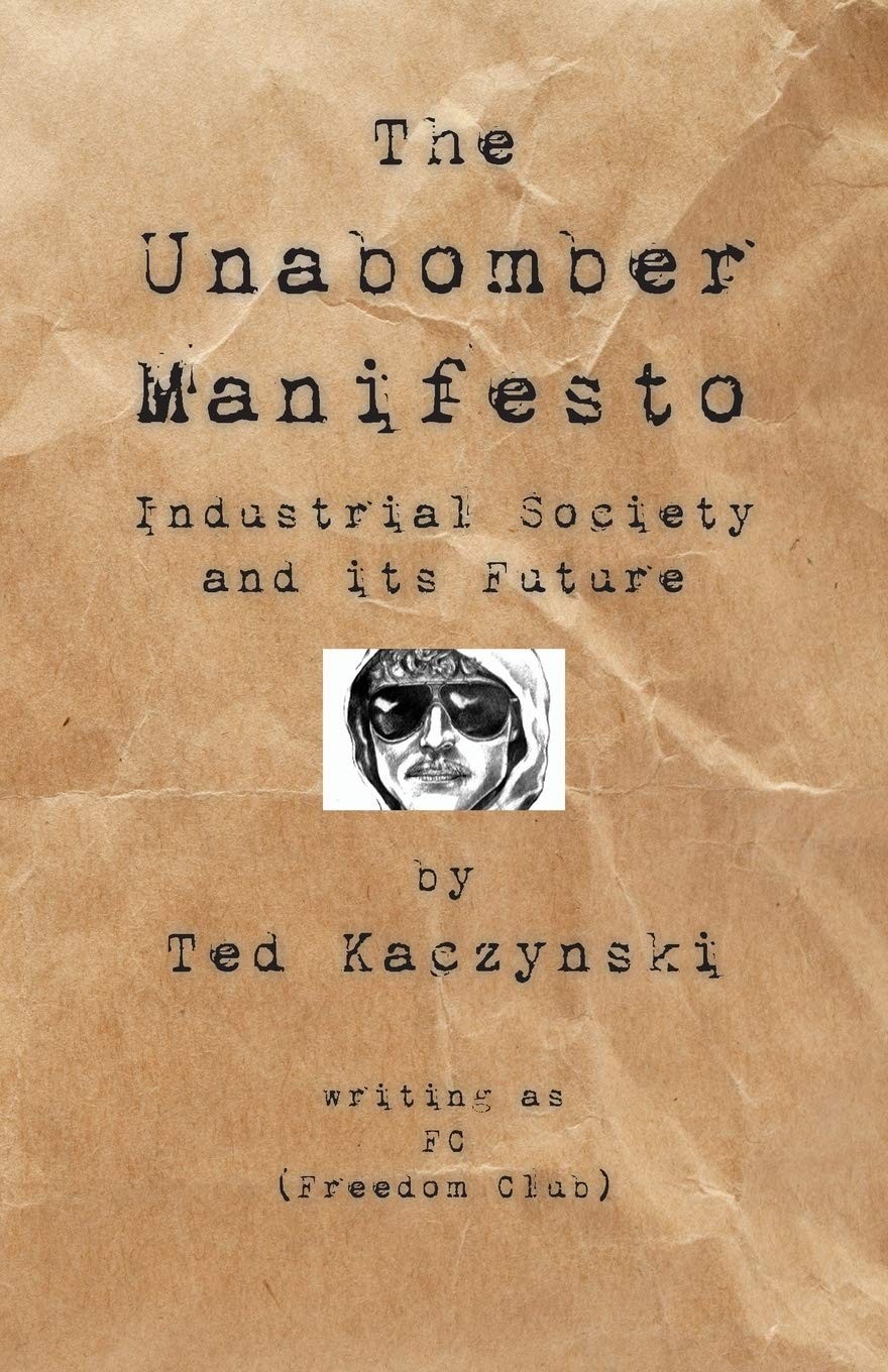The Unabomber Manifesto Industrial Society and Its Future