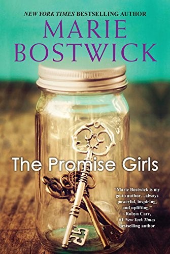 THE PROMISE GIRLS By Marie Bostwick **BRAND NEW**