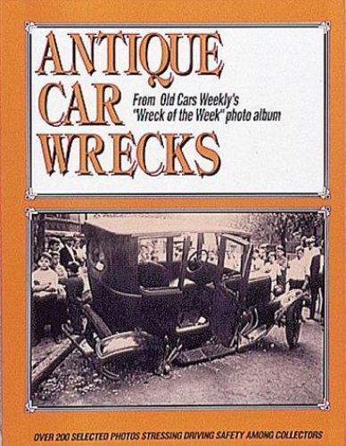 Antique Car Wrecks: From Old Cars Sic Wreck of the Week Photo Album