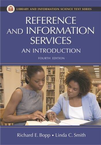 Reference and Information Services: An Introduction, 4th Edition (Library – GOOD