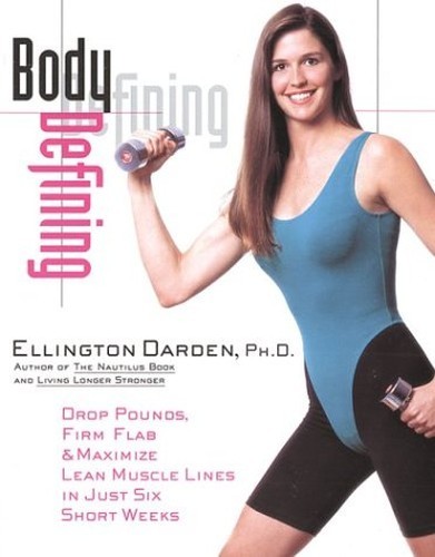 Body Defining: Drop Pounds, Firm Fl…, Darden, Ellingt