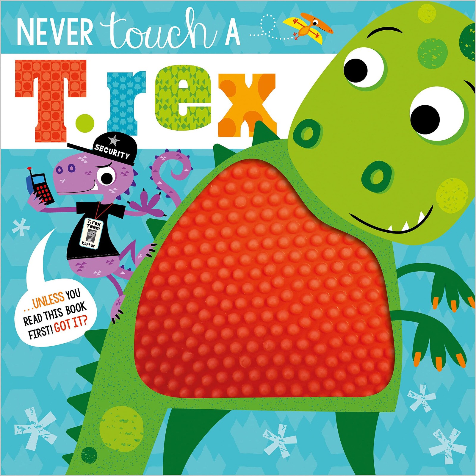 Never Touch a T. rex! – paperback Lynch, Stuart|Greening, Rosie