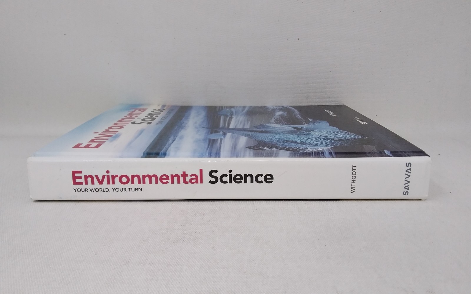 SAVVAS Environmental Science 2021 Student Edition Jay Withgott