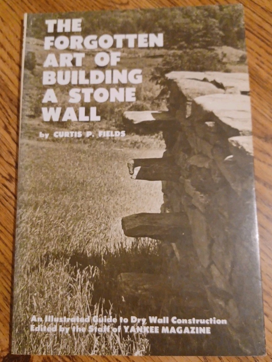 1971 The Forgotten Art of Building a Stone Wall Book – 61 Pages