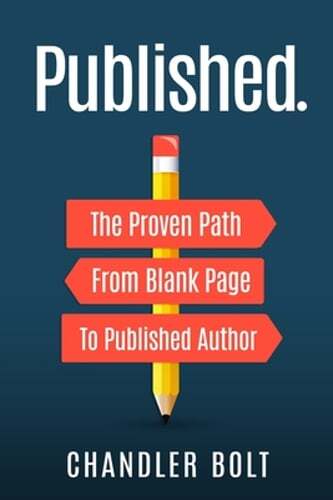 Published.: The Proven Path From Blank Page To Published Author by Chandler Bolt