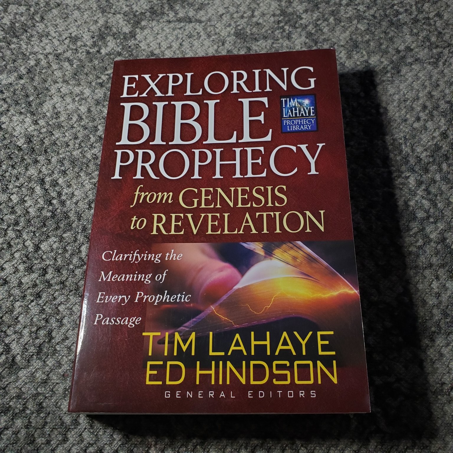 Exploring Bible Prophecy LaHaye Hindson 2011 Prophecy Bible Study Handbook