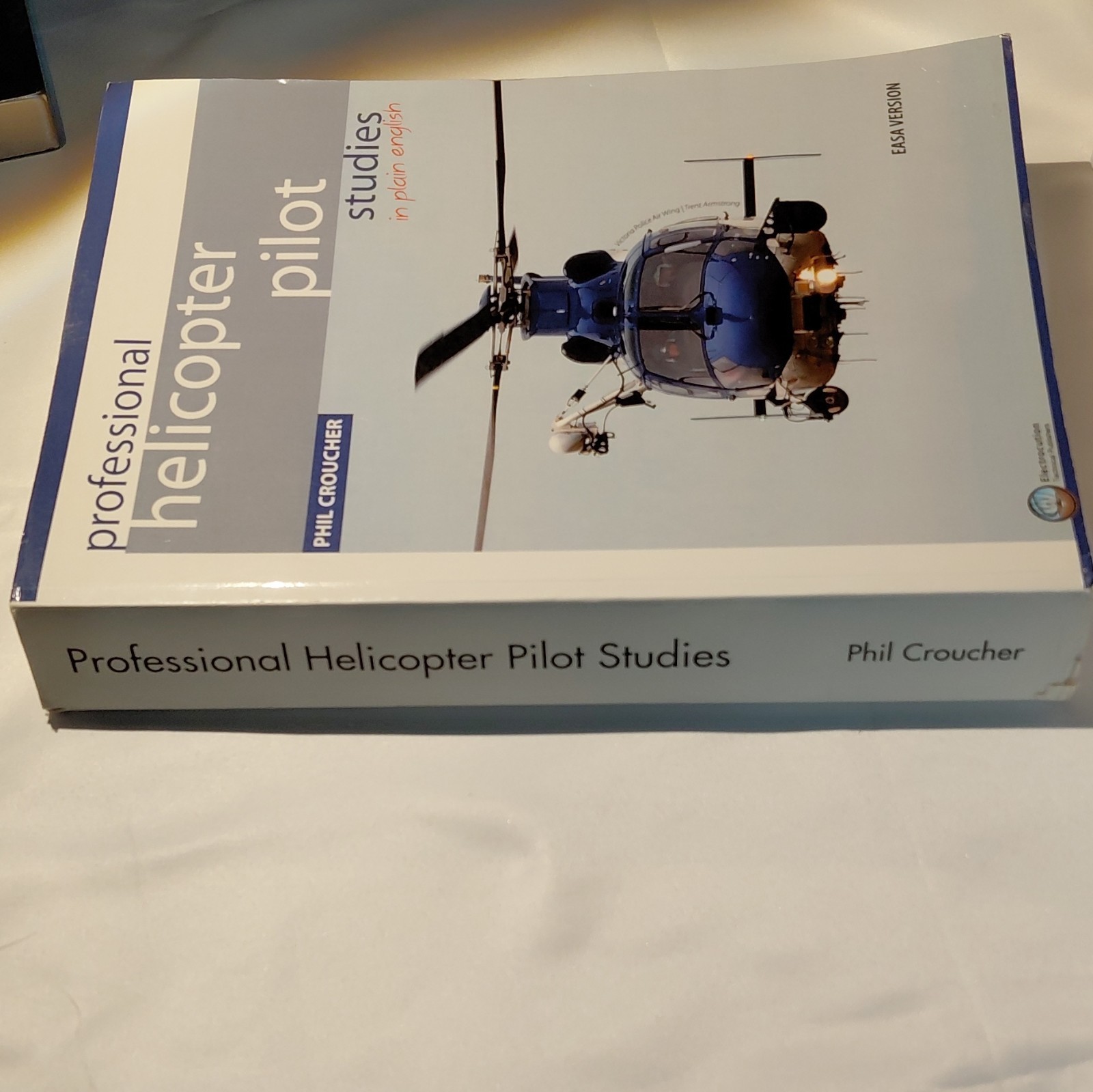 Professional Helicopter Pilot Studies EASA Version PB Phil Croucher