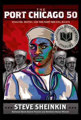 The Port Chicago 50: Disaster, Mutiny,- Steve Sheinkin, 9781596437968, hardcover
