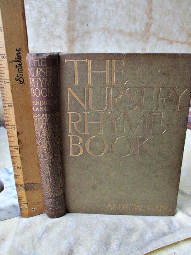 The NURSERY RHYME BOOK, 1897, Edited by Andrew LANG, 1st ED., Illustrated