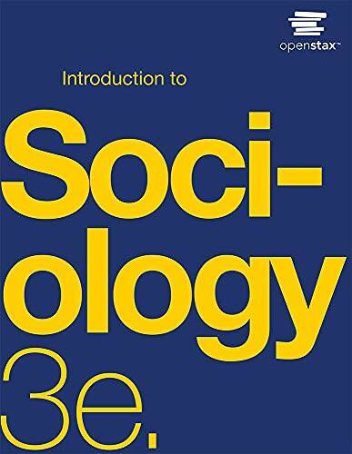 Introduction to Sociology 3e by OpenStax (Official Print Version, paperba – GOOD