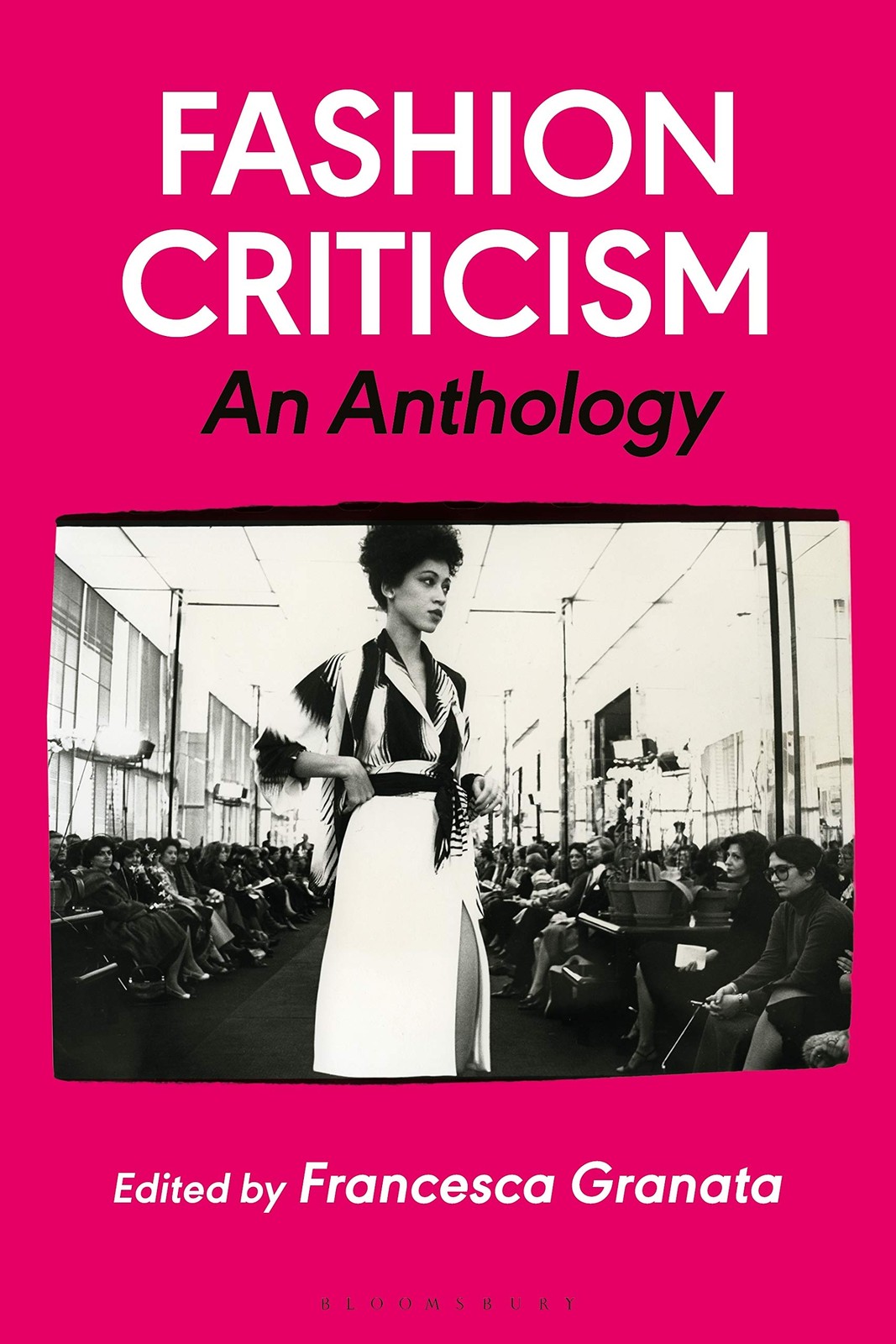 Fashion Criticism: An Anthology Granata, Francesca paperback Very Good