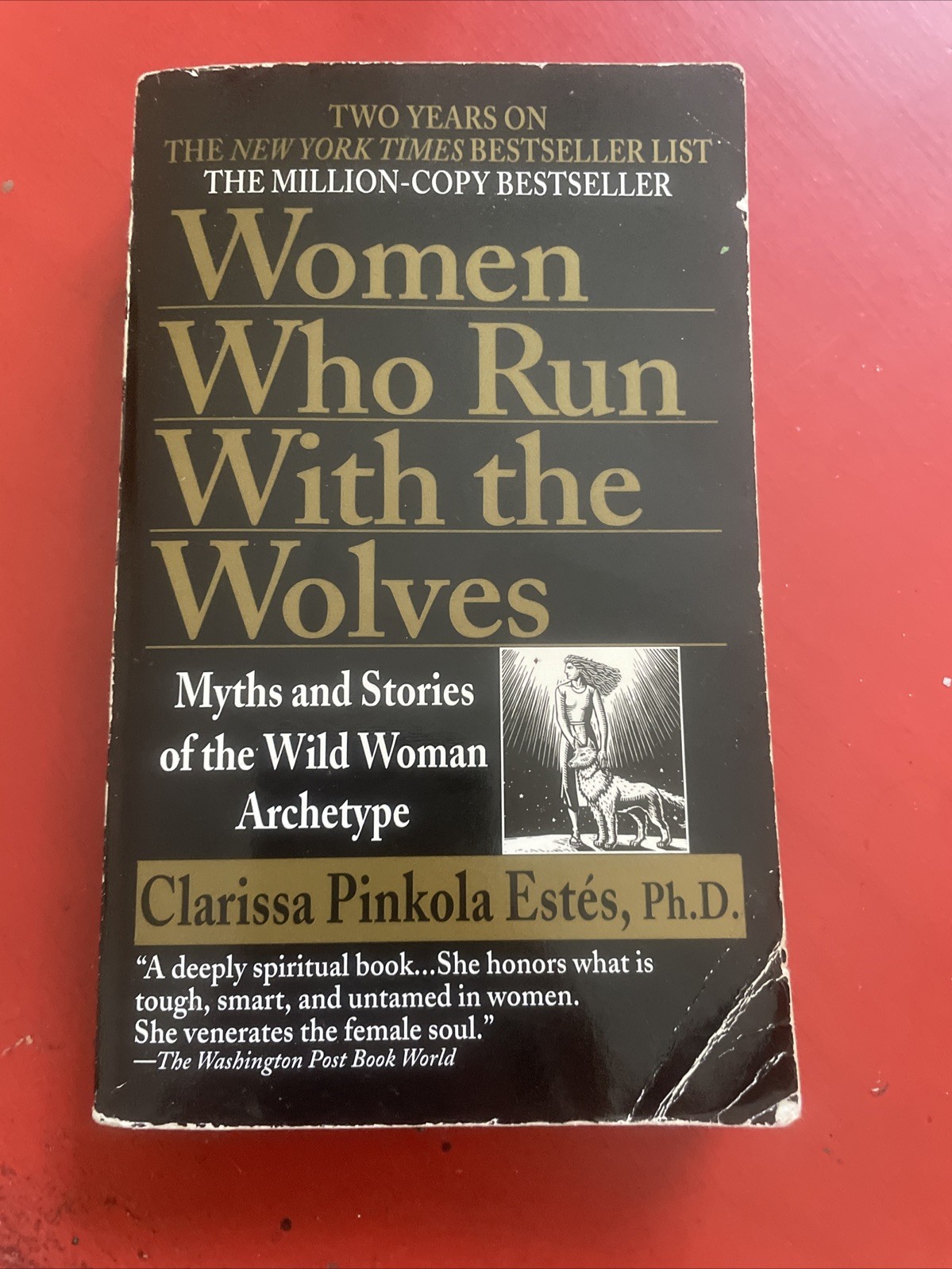 Women Who Run with the Wolves, Clarissa Pinkola Estés, portable paperback