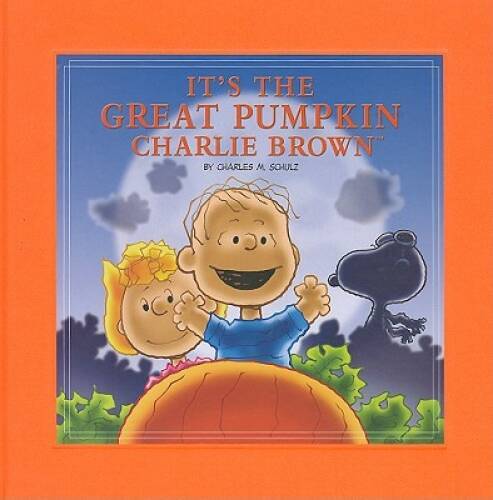 It’s the Great Pumpkin, Charlie Brown – Hardcover By Schulz, Charles M. – GOOD