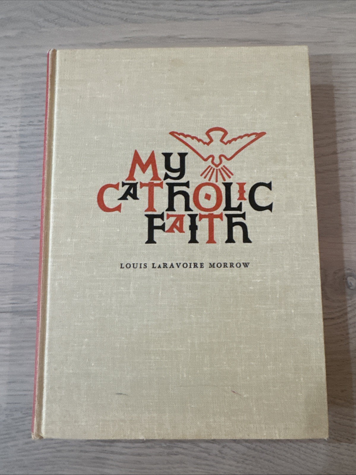 My Catholic Faith by Louis LaRavoire Morrow 1961 SJ Ed. HC/Illust/Map PO-VG+