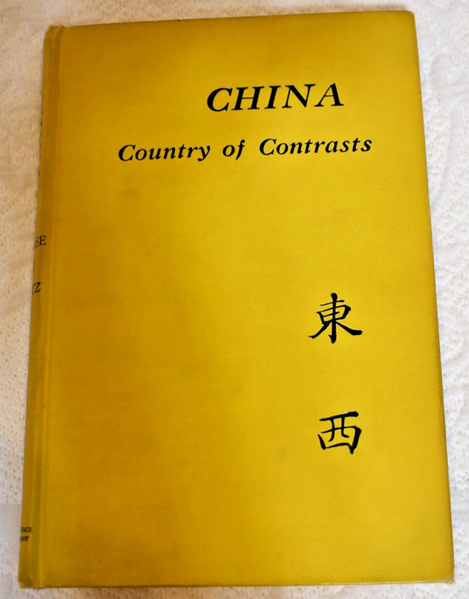 China: Country Of Contrasts Book by Nourse, Goetz Hardcover 1944 Ex-Libris