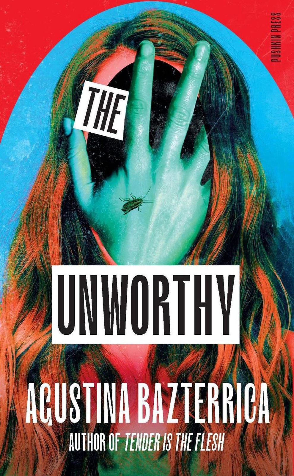 The Unworthy by Agustina Bazterrica (English) Hardcover Book