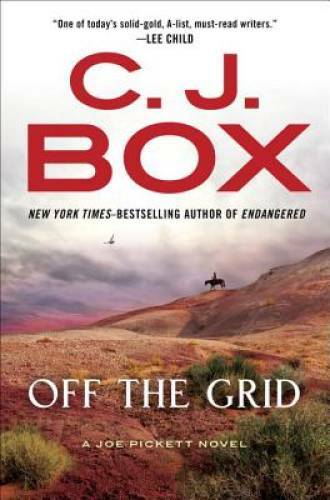 Off the Grid (A Joe Pickett Novel) – Hardcover By Box, C. J. – GOOD