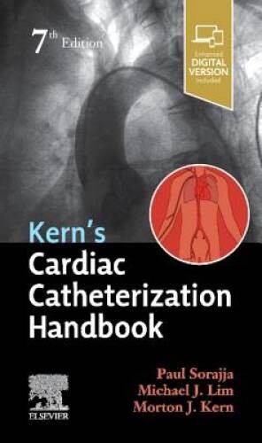 Kerns Cardiac Catheterization Handbook – Paperback By Sorajja MD, Paul – GOOD