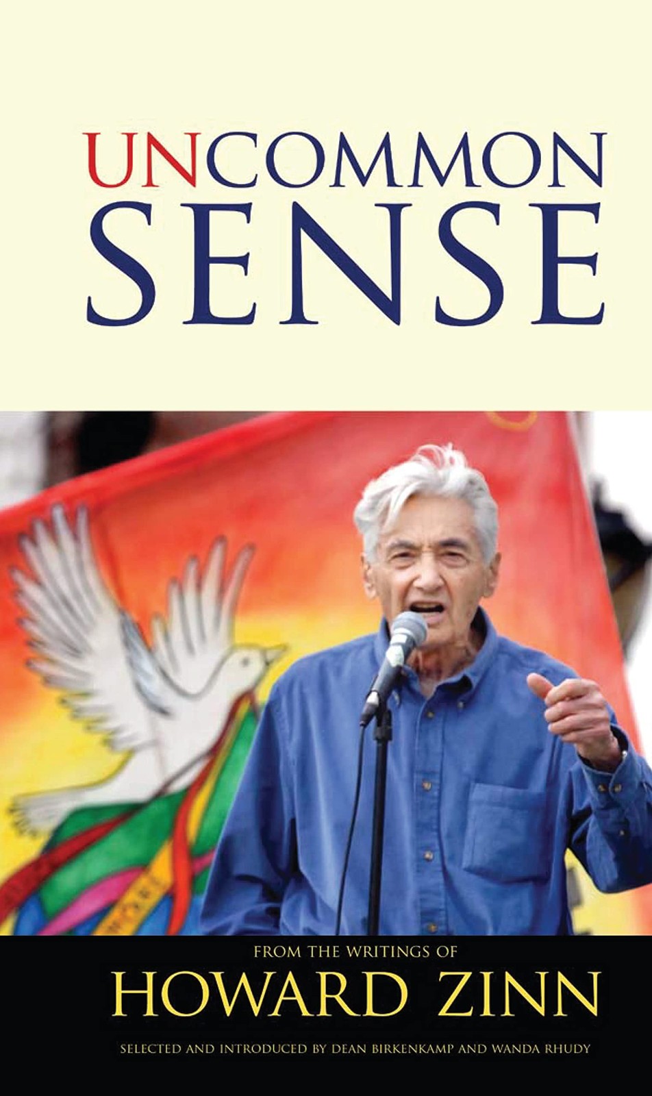 Uncommon Sense: From the Writings of Howard Zinn (Series in Critical Narrati…