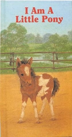 I AM A LITTLE PONY (LITTLE FURRY FRIENDS) By Wolfgang De Haen – Hardcover *NEW*