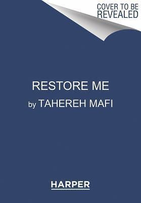 Restore Me (Shatter Me: Series One, 4), Mafi, Tahereh, Good Book