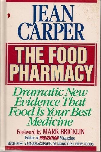 The Food Pharmacy: Dramatic New Evidence That Food is Your B – VERY GOOD