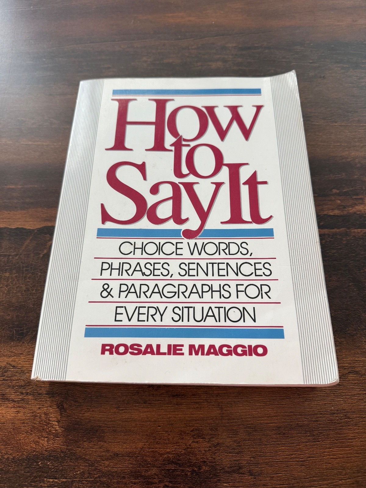How to Say It : Choice Words, Phrases,- 9780134243757, rosalie-maggio, paperback