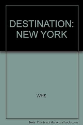 DESTINATION: NEW YORK, WHS, Used; Good Book