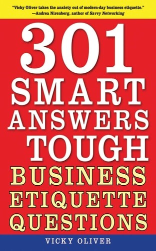 301 Smart Answers to Tough Business Etiquette Questions by Oliver, Vicky, Accept
