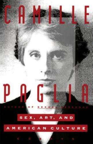 Sex, Art, and American Culture: Essays – Paperback By Paglia, Camille – GOOD