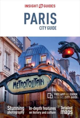 Insight Guides: Paris City Guide (Insight City Guides) – Paperback – GOOD